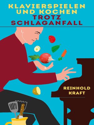 cover image of Klavierspielen und Kochen trotz Schlaganfall